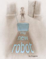 My New Robot 1540522407 Book Cover