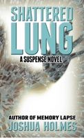 Shattered Lung 1508947899 Book Cover