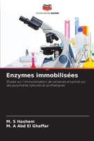 Enzymes immobilisées: Études sur l'immobilisation de certaines enzymes sur des polymères naturels et synthétiques (French Edition) 6208648149 Book Cover