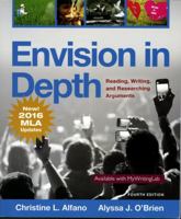 Envision in Depth: Reading, Writing, and Researching Arguments 0205758460 Book Cover