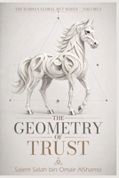 The Geometry of Trust: Holograms of the Earth-Earth Triangle and a New Measure of Transparent Governance (THE RABDAN GLOBAL HVT SERIES) B0HGGGL24S Book Cover