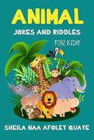 Animal Jokes and Riddles: Animal Jokes and Riddles for Kids: Animal Jokes and Riddles for Kids. 1983484881 Book Cover