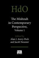 The Mishnah in Contemporary Perspective: Part One 0884141357 Book Cover