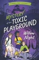 The Mystery of the Toxic Playground B089M6P5W8 Book Cover