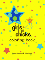 Girls Are Not Chicks Coloring Book (Reach and Teach) 1604860766 Book Cover