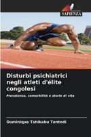 Disturbi psichiatrici negli atleti d'élite congolesi (Italian Edition) 6209728553 Book Cover