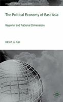 The Political Economy of East Asia: Regional and National Dimensions 0230205895 Book Cover