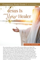 Jesus is Your Healer Study Guide 1667506366 Book Cover