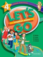 Let's Go 4 Student Book: Language Level: Beginning to High Intermediate. Interest Level: Grades K-6. Approx. Reading Level: K-4 0194641473 Book Cover