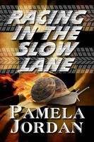 Racing in the Slow Lane 1615828559 Book Cover