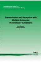 Transmission and Reception with Multiple Antennas: Theoretical Foundations 1933019018 Book Cover