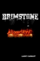 Brimstone A Love Story 1794852204 Book Cover