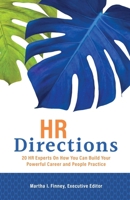 HR Directions: HR Leading Lights On What You Should Know Right Now About Leadership, Engagement, Technology, and Growing Your Own World-Class HR Career 098929840X Book Cover