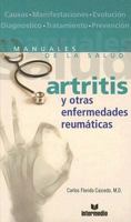 Artritis: Y Otras Enfermedades Reumaticas (Manuales De La Salud/ Health Guides) 958709199X Book Cover