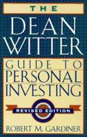 The Dean Witter Guide to Personal Investing 0525943005 Book Cover
