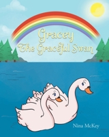 Gracey the Graceful Swan 1098041461 Book Cover
