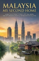 Malaysia My Second Home B0GTW7L2BC Book Cover