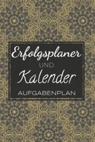 Erfolgsplaner und Kalender Aufgabenplan: Ihr Erfolgsplaner f�r Motivation, Erfolg und Disziplin, Ziele erreichen mit diesem Fokusplaner, To-Do Kalender f�r 2020 1654968854 Book Cover