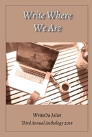 WriteOn Joliet Third Anthology 2019 1949777111 Book Cover