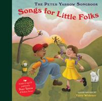 The Peter Yarrow Songbook: Songs for Little Folks 1402759649 Book Cover