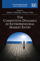 The Competitive Dynamics of Entrepreneurial Market Entry 1849802718 Book Cover
