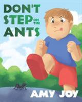 Don't Step on the Ants 1640033572 Book Cover