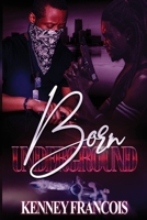 Born Underground B08P3JTQBP Book Cover
