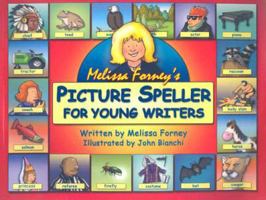 Melissa Forney's Picture Speller for Young Writers 0965242226 Book Cover