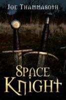 Space Knight. 1543415903 Book Cover