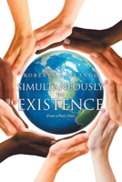 Simultaneously In Existence: From a Poet's View 169871338X Book Cover