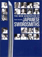 The New Generation of Japanese Swordsmiths 4770028547 Book Cover