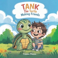Tank the Turtle: Making Friends B0GR94VMXX Book Cover