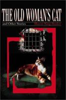 The Old Woman's Cat: And Other Stories 0595180523 Book Cover
