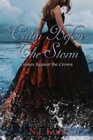 Calm Before The Storm 1537187589 Book Cover