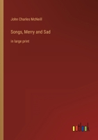 Songs, Merry and Sad: in large print 3368313800 Book Cover