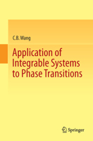 Application of Integrable Systems to Phase Transitions 3642385648 Book Cover