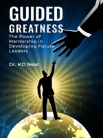 Guided Greatness B0FHFC4JTQ Book Cover