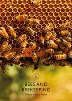 Bees and Beekeeping 1784424471 Book Cover