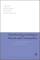 Transforming Learning in Schools and Communities: The Remaking of Education for a Cosmopolitan Society 1441180060 Book Cover