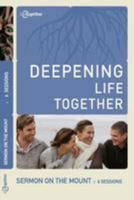 Sermon on the Mount (Deepening Life Together) 2nd Edition 1941326277 Book Cover