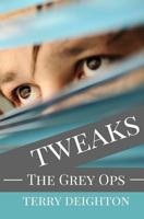 Tweaks: The Grey Ops 1534921613 Book Cover