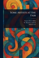 Some Artists at the Fair 1023508095 Book Cover