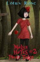 Malice Hates Fairy Tales #2 1539677699 Book Cover