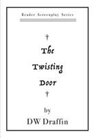 The Twisting Door 1523639172 Book Cover