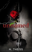 unnamed: a brutally dark erotic novella B0F4KT95HD Book Cover