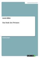 Das Ende des Privaten 365641176X Book Cover