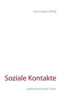 Soziale Kontakte: systemirrlevante Texte 3751934170 Book Cover