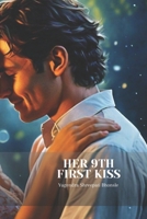 Her 9th first kiss B0DFHQ3M1Q Book Cover