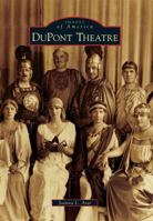 DuPont Theatre 0738592749 Book Cover