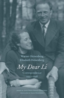 My Dear Li: Correspondence, 1937-1946 0300196938 Book Cover